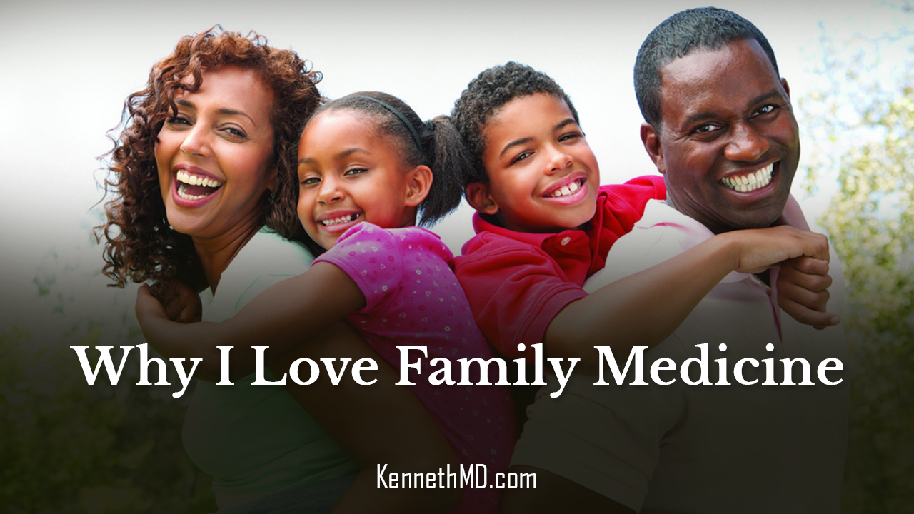 Why I Love Family Medicine