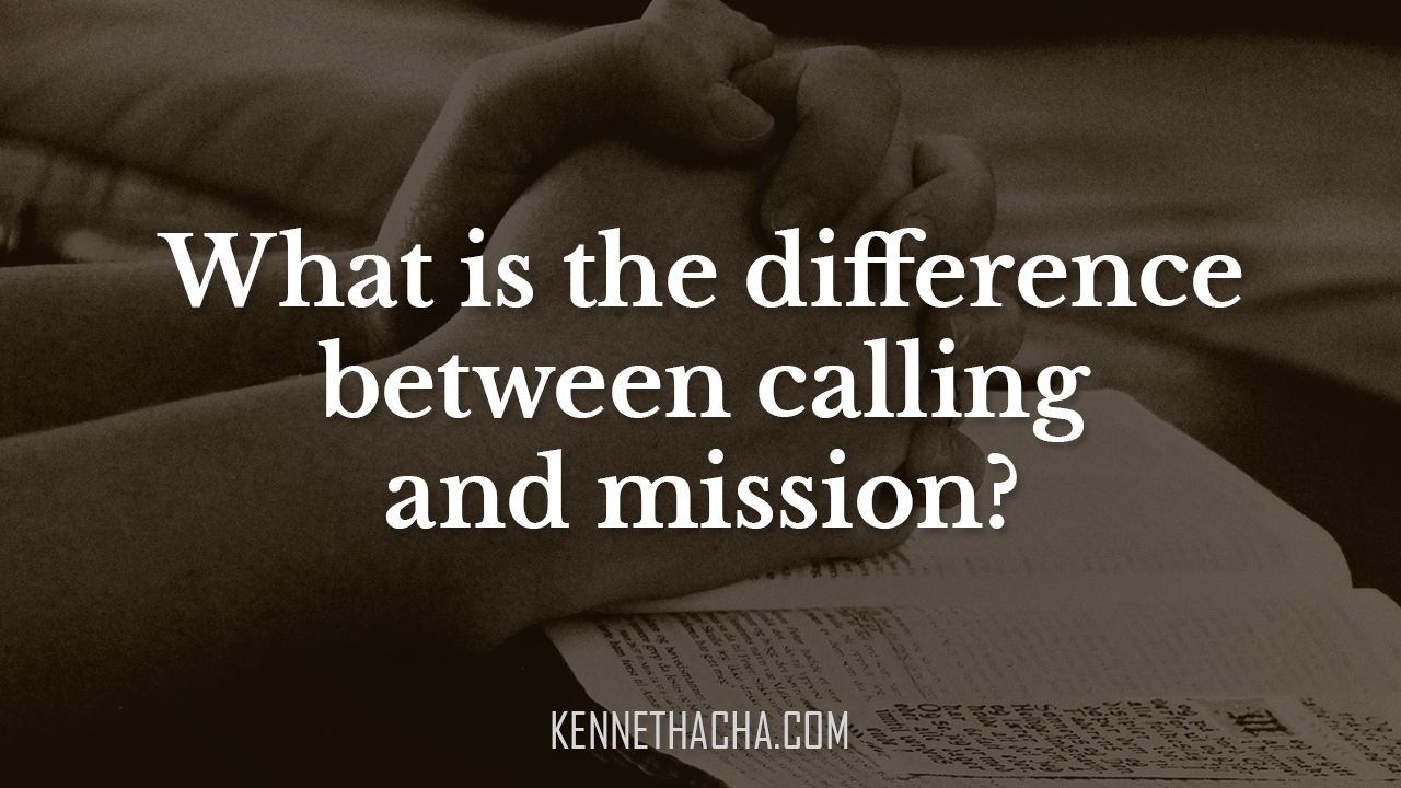 What is the difference between calling and mission?